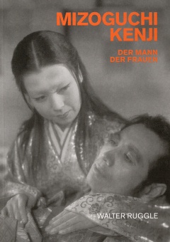 Kenji Mizoguchi - Der Mann der Frauen Buch