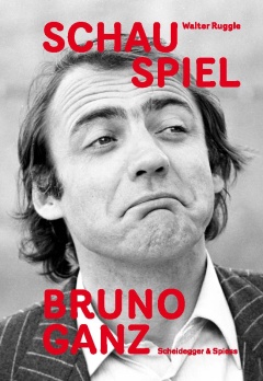 Schau Spiel Bruno Ganz Buch