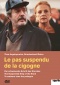 Le pas suspendu de la cigogne - Der schwebende Schritt des Storches DVD