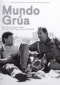 Mundo Grúa - Die Welt der Kräne DVD