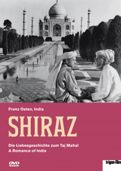 Shiraz - Die Liebe des Taj Mahal - Das Grabmal einer grossen Liebe (DVD)