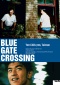 Blue Gate Crossing Filmplakate A2