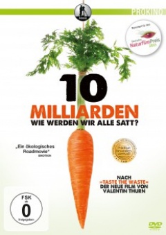 10 Milliarden - Wie werden wir alle satt? (Sonderpreis)