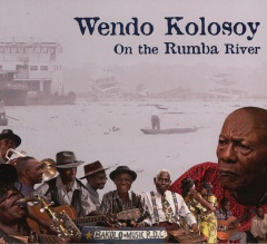 Wendo Kolosoy - On the Rumba River (Soundtracks)
